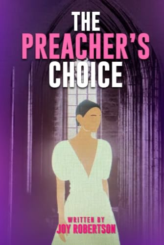 Cover of The Preacher's Choice by Joy Robertson featuring a woman silhouetted inside a church.